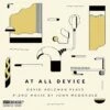 At All Device: David Holzman Plays Piano Music By John McDonald (CD Album) - John McDonald