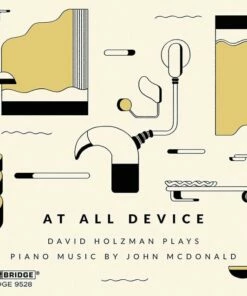 At All Device: David Holzman Plays Piano Music By John McDonald (CD Album) - John McDonald