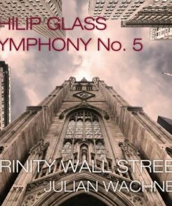 Philip Glass: Symphony No. 5 (CD/DVD Album) - Philip Glass