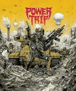 Opening Fire: 2008-2014 (CD Album) - Power Trip