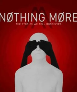 The Stories We Tell Ourselves (CD Album) - Nothing More