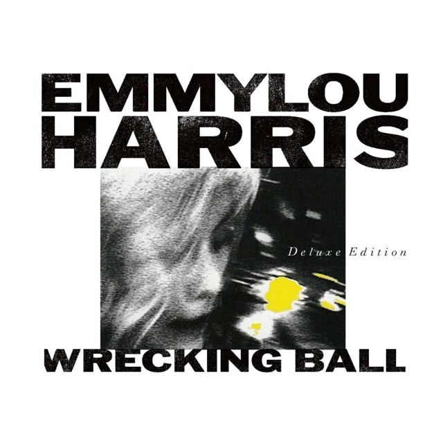 Wrecking Ball (CD/DVD Album) - Emmylou Harris 3 Wrecking Ball (CD/DVD Album) - Emmylou Harris