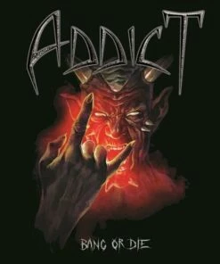 Bang Or Die (CD Album) - Addict