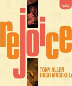 Rejoice (Vinyl 12" Album) - Tony Allen & Hugh Masekela