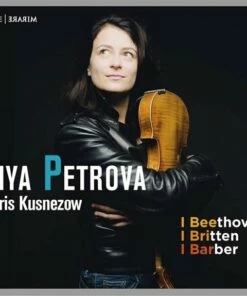 Liya Petrova/Boris Kusnezow: Beethoven/Britten/Barber (CD Album) - Liya Petrova