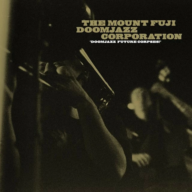 Doomjazz Future Corpses! (Vinyl 12" Album) - The Mount Fuji Doomjazz Corporation 3 Doomjazz Future Corpses! (Vinyl 12" Album) - The Mount Fuji Doomjazz Corporation