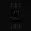 Noise (Vinyl 12" Album) - Boris