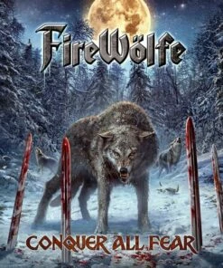 Conquer All Fear (CD Album) - FireWolfe