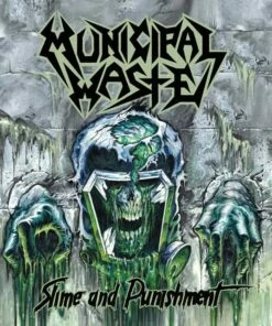 Slime and Punishment (CD Album) - Municipal Waste
