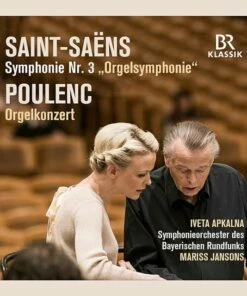 Saint-Saens: Symphonique Nr. 3/Poulenc: Orgelkonzert (CD Album) - Camille Saint-Saens