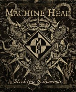 Bloodstone & Diamonds (CD Album) - Machine Head