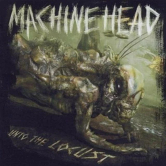 Unto the Locust (CD Album) - Machine Head 3 Unto the Locust (CD Album) - Machine Head