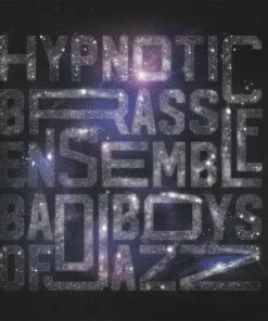 Bad Boys of Jazz (Vinyl 12" Album) - Hypnotic Brass Ensemble