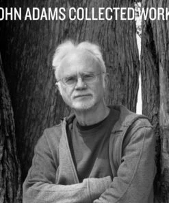 John Adams - Collected Works (CD Box Set) - John Adams -usa Music Sales 2022 14f3169b 40cf 4517 9d4f d24cf872606c