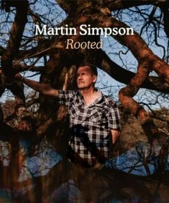 Rooted (CD Album) - Martin Simpson