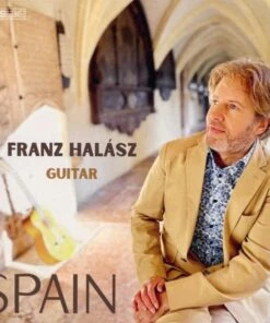 Franz Halasz: Spain (SACD Album) - Franz Halasz