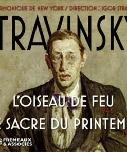 Stravinsky: L'oiseau De Feu/Le Sacre Du Printemps (CD Album) - Igor Stravinsky