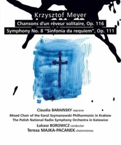 Krzysztof Meyer: Chansons D'un Reveur Solitaire, Op. 116/... (CD Album) - Krzysztof Meyer