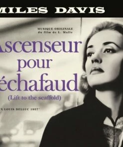Ascenseur Pour L'echafaud: (Lift to the Scaffold) (12" Vinyl/CD Album) - Miles Davis
