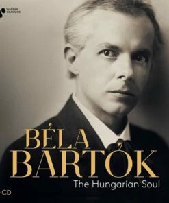 Bela Bartok: The Hungarian Soul (CD Box Set) - Bela Bartok