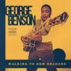 Walking to New Orleans (CD Album) - George Benson