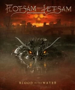 Blood in the Water (CD Album) - Flotsam and Jetsam