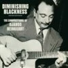 Diminishing Blackness: The Compositions of Django Reinhardt (CD Box Set) - Django Reinhardt 1 Diminishing Blackness: The Compositions of Django Reinhardt (CD Box Set) - Django Reinhardt -usa Music Sales 2022 1f74f69c 79cd 4de0 a3b7 8ff06ad87ee8