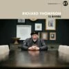 13 Rivers (Vinyl 12" Album) - Richard Thompson 1 13 Rivers (Vinyl 12" Album) - Richard Thompson -usa Music Sales 2022 1fb432ba 07bb 4ee5 88d1 3f9fd07bde55