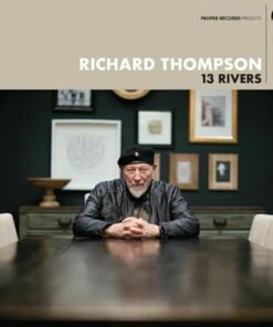 13 Rivers (Vinyl 12" Album) - Richard Thompson