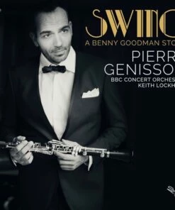 Swing: A Benny Goodman Story (CD Album) - The BBC Concert Orchestra