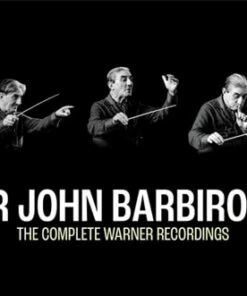 Sir John Barbirolli: The Complete Warner Recordings (CD Box Set) - John Barbirolli