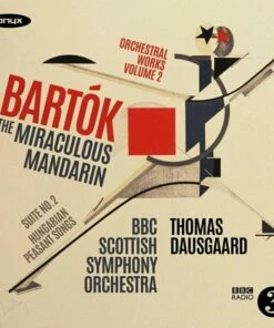 Bartok: The Miraculous Mandarin: Suite No. 2/Hungarian Peasant Songs (CD Album) - Bela Bartok