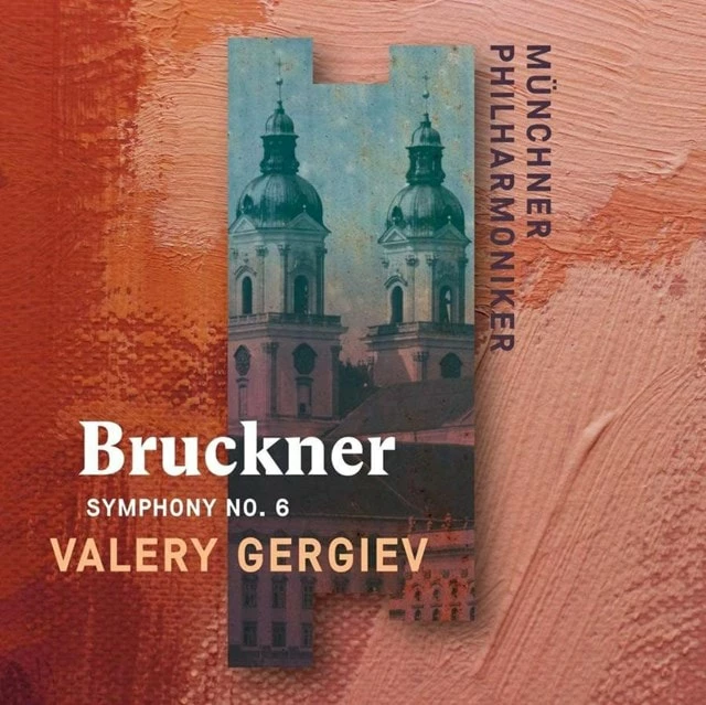 Bruckner: Symphony No. 6 (CD Album) - Anton Bruckner 3 Bruckner: Symphony No. 6 (CD Album) - Anton Bruckner