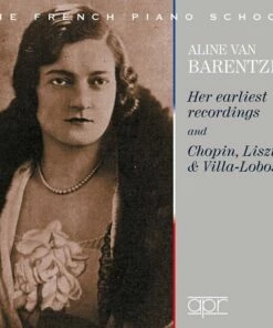 Aline Van Barentzen: Her Earliest Recordings (CD Album) - Manuel de Falla