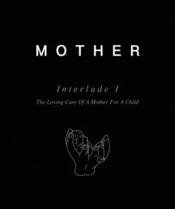 Interlude I: The Loving Care of a Mother for a Child (Vinyl 12" Album) - Mother