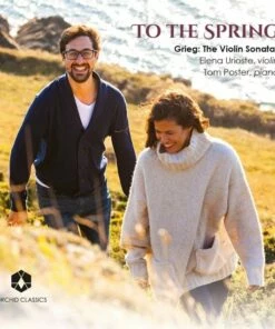 Grieg: The Violin Sonatas: To the Spring (CD Album) - Edvard Grieg
