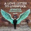 Jennifer Johnston: A Love Letter to Liverpool (CD Album) - Jennifer Johnston 1 Jennifer Johnston: A Love Letter to Liverpool (CD Album) - Jennifer Johnston -usa Music Sales 2022 321dbfaa e178 414b 876d 61f9a0374b90