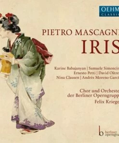 Pietro Mascagni: Iris (CD Album) - Pietro Mascagni