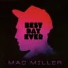 Best Day Ever (Vinyl 12" Album) - Mac Miller -usa Music Sales 2022 33b388c6 9d0a 4556 948f 3cda0db9e5e7