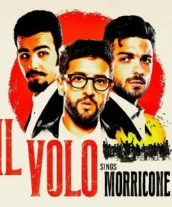 Il Volo: Il Volo Sings Morricone (Vinyl 12" Album) - Ennio Morricone