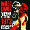 Vienna Stadthalle 1973: The Classic Austrian Broadcast (Vinyl 12" Album) - Miles Davis Septet