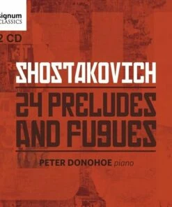Shostakovich: 24 Preludes and Fugues (CD Album) - Dmitri Shostakovich