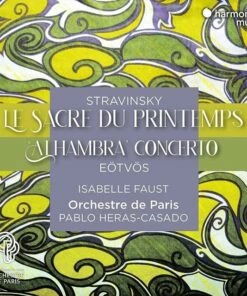 Stravinsky: Le Sacre Du Printemps/Eotvos: Alhambra Concerto (CD Album) - Igor Stravinsky