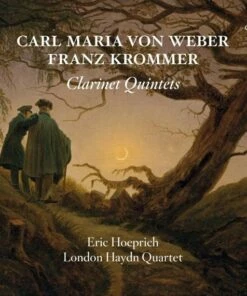 Carl Maria Von Weber/Franz Krommer: Clarinet Quintets (CD Album) - Carl Maria von Weber