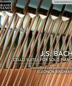 J. S. Bach: Cello Suite for Solo Piano (CD Album) - Johann Sebastian Bach