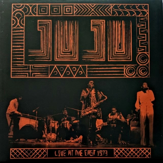 Live at the East 1973 (Vinyl 12" Album) - Juju 3 Live at the East 1973 (Vinyl 12" Album) - Juju