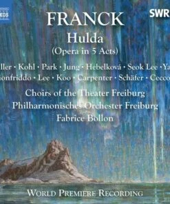 Franck: Hulda (Opera in 5 Acts) (CD Box Set) - Cesar Franck
