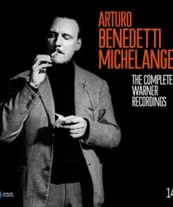 Arturo Benedetti Michelangeli: The Complete Warner Recordings (CD Box Set) - Arturo Benedetti Michelangeli
