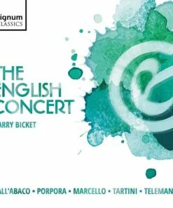 The English Concert: Dall'Abaco/Porpora/Marcello/Tartini/Telemann (CD Album) - The English Concert