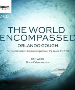 Orlando Gough: The World Encompassed (CD Album) - Orlando Gough